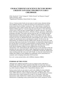 CHARACTERISTICS OF SCIENCE PICTURE BOOKS LIKED BY JAPANESE CHILDREN IN EARLY CHILDHOOD Chika Yamahashi1, Etsuji Yamaguchi1, Hideko Kuroda2 and Shigenori Inagaki1 1 Kobe University, Japan