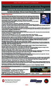 OHIO STATE UNIVERSITY EXTENSION  Gwynne Conservation Area Landowner Programs During the 2014 Farm Science Review - September[removed]For tickets to the Review: Visit your County Extension Office or fsr.osu.edu Wildlife Pre