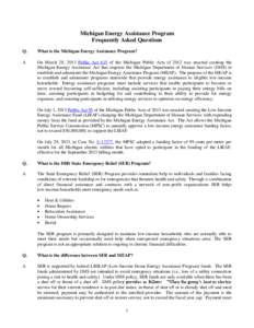 Michigan Energy Assistance Program Frequently Asked Questions Q. What is the Michigan Energy Assistance Program?