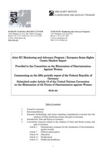 Romani people / European Roma Information Office / Sinti / Framework Convention for the Protection of National Minorities / Documentation and Cultural Centre of German Sinti and Roma / Romani Rose / Europe / Roma / European Roma Rights Centre