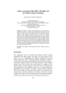 Audrey Ann Fagan (1962–2007): The High Cost for Women Leaders in Policing Susan Harwood1 and Helen McDermott2 1 Independent Researcher Member Australasian Council of Women and Policing,