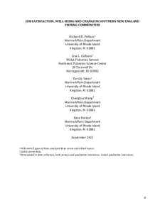 JOB SATISFACTION, WELL-BEING AND CHANGE IN SOUTHERN NEW ENGLAND FISHING COMMUNITIES Richard B. Pollnac1 Marine Affairs Department University of Rhode Island Kingston, RI 02881