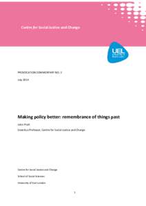 Centre for Social Justice and Change  PROVOCATION COMMENTARY NO. 2 JulyMaking policy better: remembrance of things past