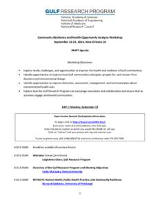 Community Resilience and Health Opportunity Analysis Workshop September 22-23, 2014, New Orleans LA DRAFT Agenda Workshop Objectives: •