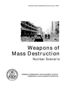 Instructor Guide: Orientation and Exercise Course GWeapons of Mass Destruction Nuclear Scenario
