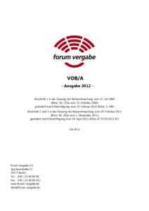 VOB/A - Ausgabe 2012 Abschnitt 1 in der Fassung der Bekanntmachung vom 31. Juli[removed]BAnz. Nr. 155a vom 15. Oktober[removed]geändert durch Berichtigung vom 19. Februar[removed]BAnz. S[removed]Abschnitt 2 und 3 in der Fassung