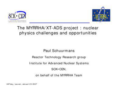 The MYRRHA/XT-ADS project : nuclear physics challenges and opportunities