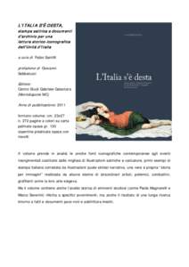 L’I TALI A S’È DESTA, stam pa satirica e docum enti d’archivio per una lettura storico-iconografica dell’Unità d’I talia a cura di Fabio Santilli