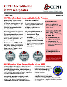 CEPH Accreditation News & Updates Volume 4, Issue 1 January 2014