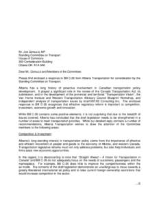 Mr. Joe Comuzzi, MP Standing Committee on Transport House of Commons 350 Confederation Building Ottawa ON K1A 0A6 Dear Mr. Comuzzi and Members of the Committee: