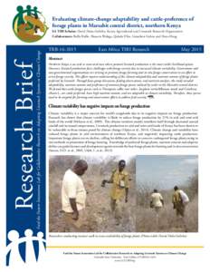 Evaluating climate-change adaptability and cattle-preference of forage plants in Marsabit central district, northern Kenya Research Brief  Feed the Future Innovation Lab for Collaborative Research on Adapting Livestock S