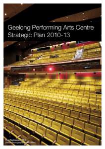 Geelong Performing Arts Centre Strategic Plan[removed]The Playhouse, GPAC (Venue Photography: Ferne Millen)