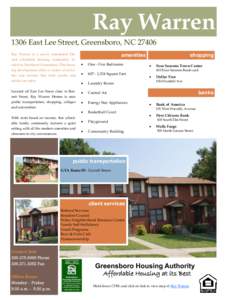 Ray Warren 1306 East Lee Street, Greensboro, NC[removed]amenities Ray Warren is a newly remodeled 236unit affordable housing community located in Northeast Greensboro. This housing development offers a variety of activitie