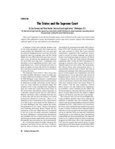 FEDERALISM  The States and the Supreme Court By Lisa Soronen and Victor Kessler, State and Local Legal Center,* Washington, D.C. *The State and Local Legal Center files Supreme Court amicus briefs on behalf of the Big Se
