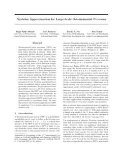 Nystr¨ om Approximation for Large-Scale Determinantal Processes Raja Hafiz Affandi University of Pennsylvania 