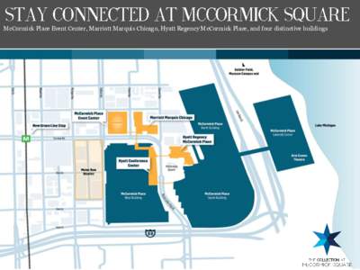 McCormick Place Event Center, Marriott Marquis Chicago, Hyatt Regency McCormick Place, and four distinctive buildings   