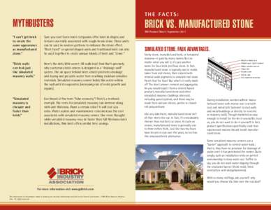 Mythbusters  The Facts: Brick vs. Manufactured Stone BIA Product Sheet I September 2011