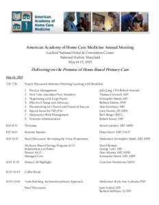 American Academy of Home Care Medicine Annual Meeting Gaylord National Hotel & Convention Center National Harbor, Maryland May 14-15, 2015  Delivering on the Promise of Home Based Primary Care