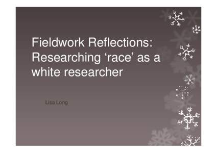 Fieldwork Reflections: Researching ‘race’ as a white researcher