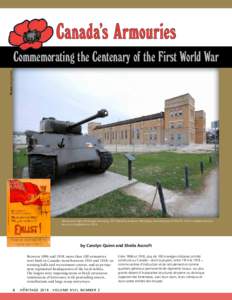 Canada’s Armouries Photos: Doug Dealey Commemorating the Centenary of the First World War  Above and right: McGregor Armoury, 551 Machray Avenue, Winnipeg, has been part of the St. John’s neighbourhood