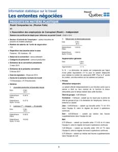 Information statistique sur le travail  Les ententes négociées PRODUITS EN MATIÈRE PLASTIQUE Roski Composites inc. (Roxton Falls) et