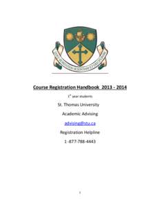 Course Registration Handbook[removed]1st year students St. Thomas University Academic Advising [removed]