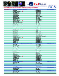 Infrared and Electric Motor Testing Training Schedule UNITED STATES – IR Level I —Thermographic Applications Tampa, FL Chicago (Palatine), IL