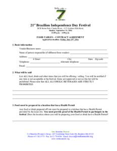 21st Brazilian Independence Day Festival DCR Herter Park, Charles RiverSoldiers Field Road, Sunday, September 11, :00 p.m. – 6:00 p.m.  FOOD TABLES – CONTRACT AGREEMENT