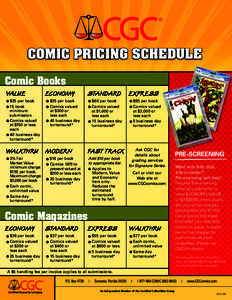 COMIC PRICING SCHEDULE Comic Books VALUE $25 per book 15 book minimum