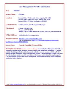 Maine / Geography of the United States / Case management / Bangor /  Gwynedd / Email / United States / Geography of the United Kingdom / Cities in Maine / Bangor /  Maine / Portland – South Portland – Biddeford metropolitan area