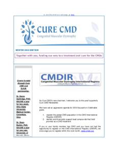 To view this email as a web page, go here.  WINTER 2010 EDITION Together with you, funding our way to a treatment and cure for the CMDs