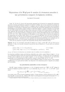 Majorations `a la Weyl pour le nombre de r´esonances associ´ees `a une perturbation compacte du laplacien euclidien Laurent Guillop´ e  Vodev [18, 19, 20, 21] a prouv´e des majorations optimales pour la fonction de c