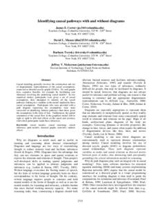 Identifying causal pathways with and without diagrams James E. Corter ([removed]) Teachers College, Columbia University, 525 W. 120th Street New York, NY[removed]USA  David L. Mason ([removed])