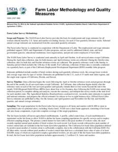 Farm Labor Methodology and Quality Measures ISSN: [removed]Released May 22, 2014, by the National Agricultural Statistics Service (NASS), Agricultural Statistics Board, United States Department of Agriculture (USDA).