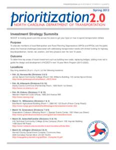 PRIORITIZATION 2.0 INVESTMENT STRATEGY SUMMITS  Spring 2012 NORTH CAROLINA DEPARTMENT OF TRANSPORTATION Investment Strategy Summits
