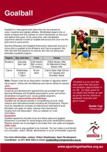 Multi-sport events / Goalball / Sporting Wheelies and Disabled Association / Paralympic Games / Cairns / Sports / Disabled sports / Disability