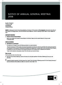 NOTICE OF ANNUAL GENERAL MEETING 2008 By order of the Board 15 February 2008 Lisa Nicholson Company Secretary