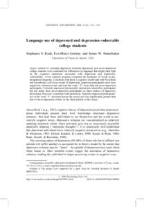 COGNITION AND EMOTION, 2004, 18 (8), 1121±1133  Language use of depressed and depression-vulnerable college students Stephanie S. Rude, Eva-Maria Gortner, and James W. Pennebaker University of Texas at Austin, USA