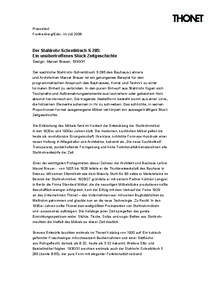 Pressetext Frankenberg/Eder, im Juli 2008 Der Stahlrohr-Schreibtisch S 285: Ein unübertroffenes Stück Zeitgeschichte Design: Marcel Breuer, [removed]
