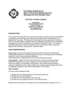 Fire Safety Guidelines for Motor Vehicle Fuel Dispensing from Aboveground Fuel Storage Tanks OFFICE OF ATTORNEY GENERAL North Dakota State Fire Marshal’s Office