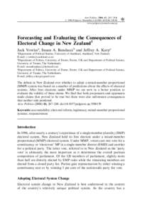 Acta Politica, 2006, 41, (267–284) r 2006 Palgrave Macmillan Ltd $30.00 www.palgrave-journals.com/ap Forecasting and Evaluating the Consequences of Electoral Change in New Zealand1