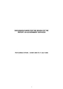 DISCUSSION PAPER FOR THE REVIEW OF THE REPORT ON GOVERNMENT SERVICES FOR CONSULTATION – 18 MAY 2009 TO 17 JULY[removed]