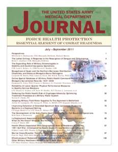 Force health protection Essential element of combat readiness July – September 2011 Perspectives MG David A. Rubenstein; COL Mustapha Debboun; Richard Burton