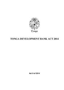 C T TONGA DEVELOPMENT BANK ACT[removed]Act 9 of 2014