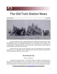 The Old Train Station News Newsletter #87 MayFrom the mid 1890s to 1928, countless Maritime men travelled the harvest trains each August