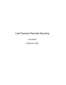 Licel Transient Recorder Mounting Licel GmbH October 22, 2008 Contents 1 Opening Rack6 (Produced after July 2008)