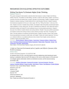 RESOURCES ON EVALUATING AFFECTIVE OUTCOMES Writing Test Items To Evaluate Higher Order Thinking. Haladyna, Thomas M. This guide is designed to help teachers create test items that measure a variety of higher level thinki