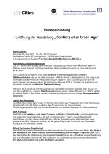 Presseeinladung Eröffnung der Ausstellung „Conflicts of an Urban Age“ Wann und Wo Dienstag, 20. JuniUhr / BOX Freiraum Boxhagener Straße 93 (im InnenhofBerlin-Friedrichshain