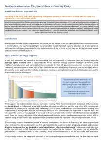 Feedback submission: The Forrest Review: Creating Parity World Vision Australia, September 2014 Investing in the early years and supporting Indigenous people to take control of their own lives are key changes to create a