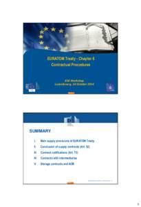 EURATOM Treaty - Chapter 6 Contractual Procedures ESA Workshop Luxembourg, 14 October 2014